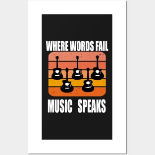 where words fail music speaks guitar | music lovers and dance | pop song Posters and Art